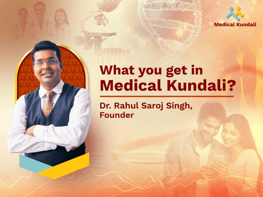 What-You-Get-at-Medical-Kundali-Hear-From-Founder
